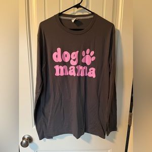 “DOG MAMA” long sleeved shirt!